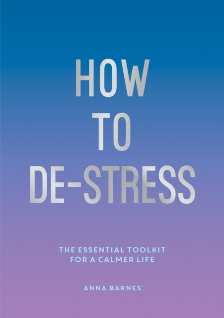 How to De-Stress