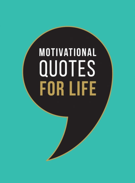 Motivational Quotes for Life - Wise Words to Inspire and Uplift You Every Day