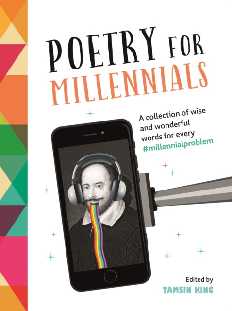 Poetry for Millennials - A Collection of Wise and Wonderful Words for Every #MillennialProblem