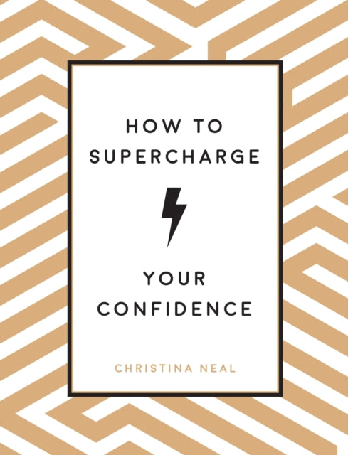 How to Supercharge Your Confidence - Ways to Make Your Self-Belief Soar