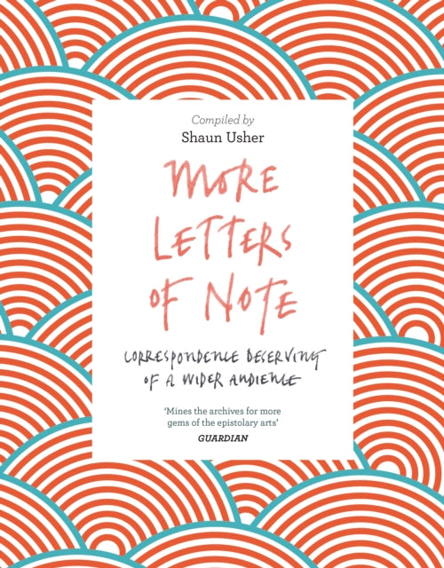 More Letters of Note