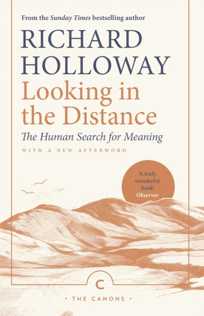Looking In the Distance - The Human Search for Meaning