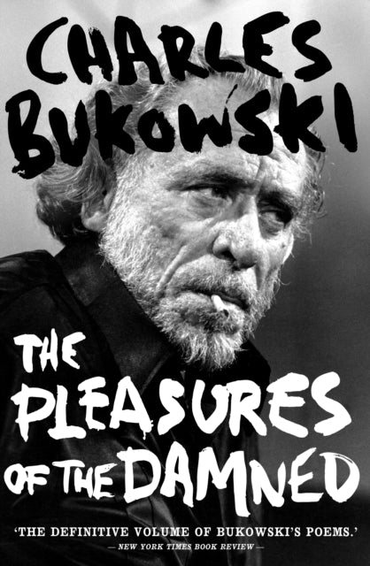 The Pleasures of the Damned - Selected Poems 1951-1993