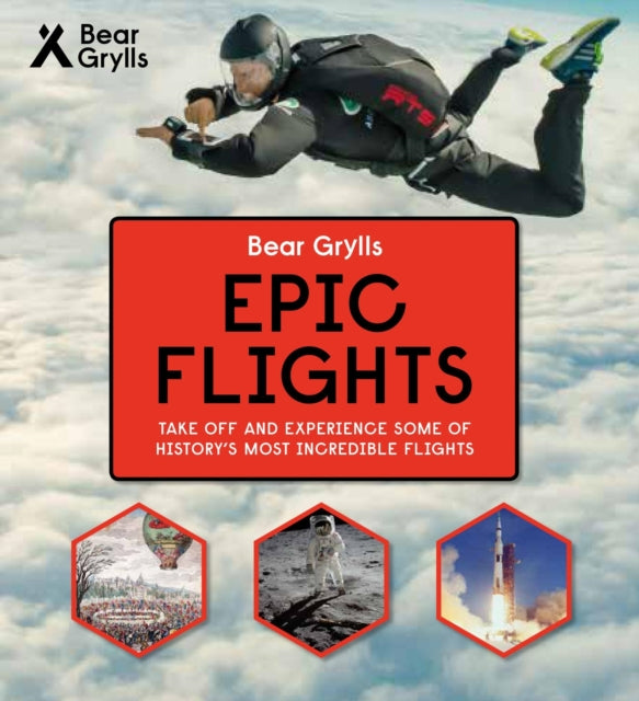 Bear Grylls Epic Adventures Series - Epic Flights