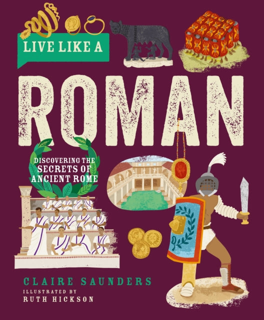 Live Like a Roman