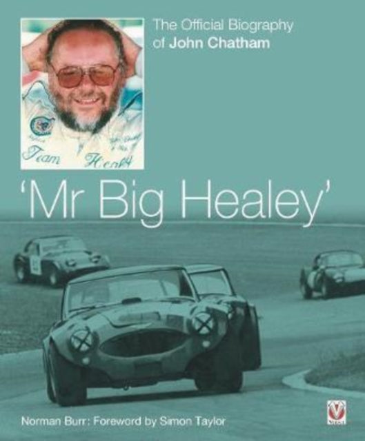 John Chatham – ‘Mr Big Healey’