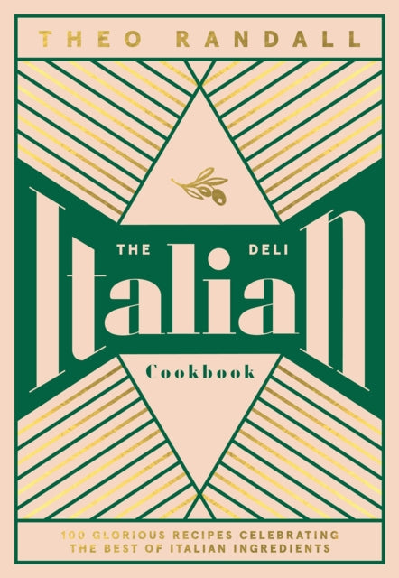 ITALIAN DELI COOKBOOK: 100 GLORIOUS RECIPES CELEBR