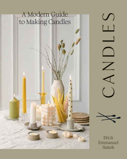 Candles - A Modern Guide to Making Candles