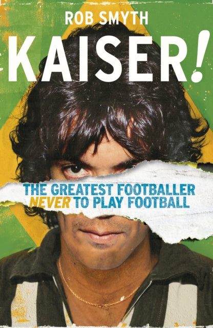 Kaiser - The Greatest Footballer Never To Play Football