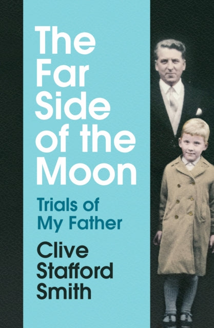 The Far Side of the Moon - Trials of My Father