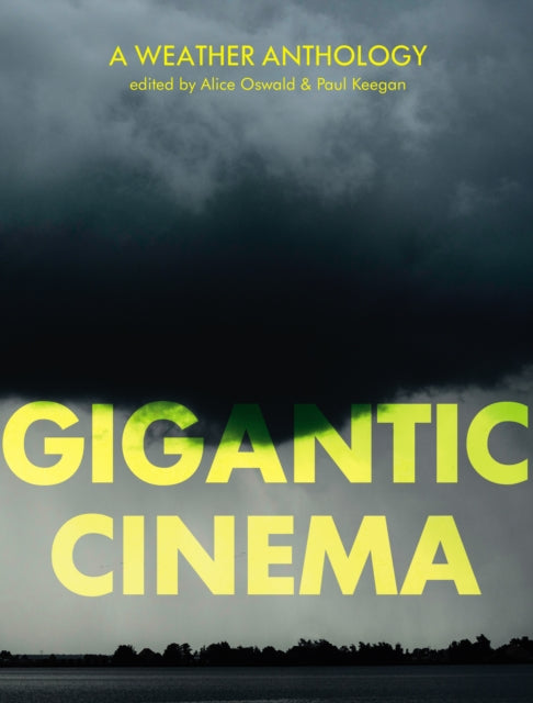 Gigantic Cinema - A Weather Anthology