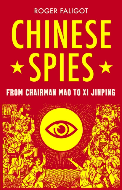 Chinese Spies - From Chairman Mao to Xi Jinping