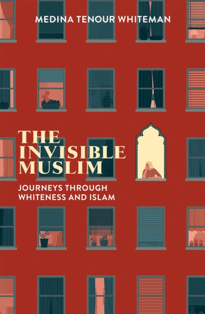 INVISIBLE MUSLIM: JOURNEYS THROUGH WHITENESS