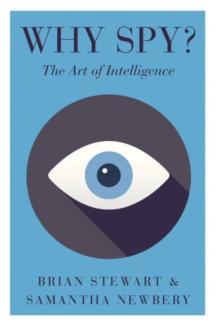 Why Spy? - On the Art of Intelligence