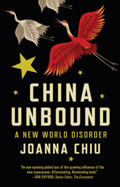 China Unbound - A New World Disorder