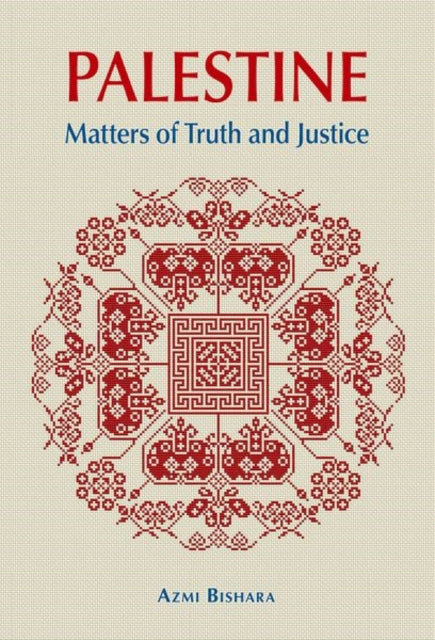 Palestine - Matters of Truth and Justice