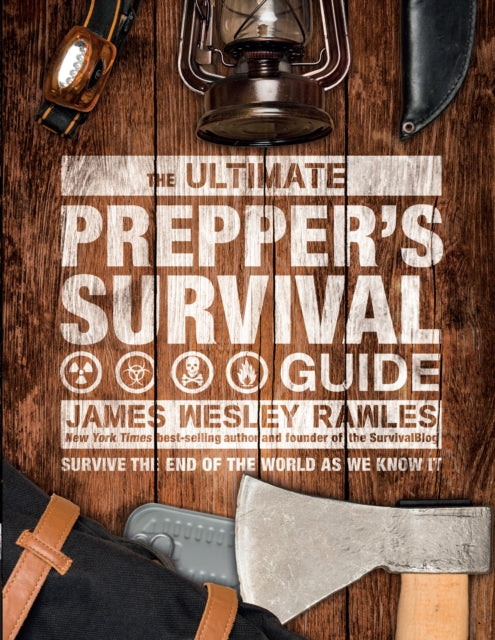 Ultimate Prepper's Survival Guide