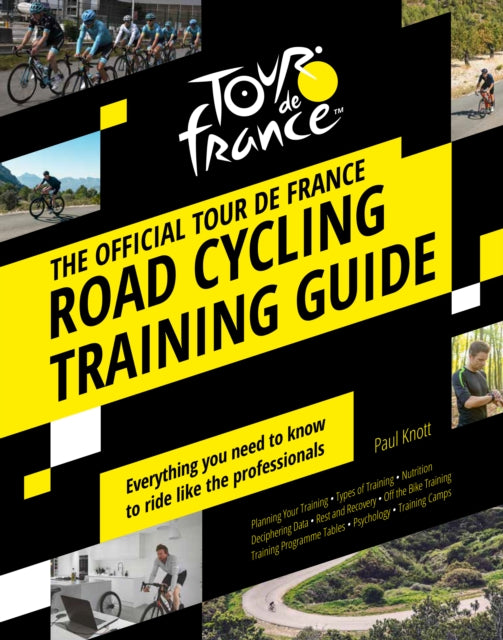 Official Tour de France Road Cycling Training Guide