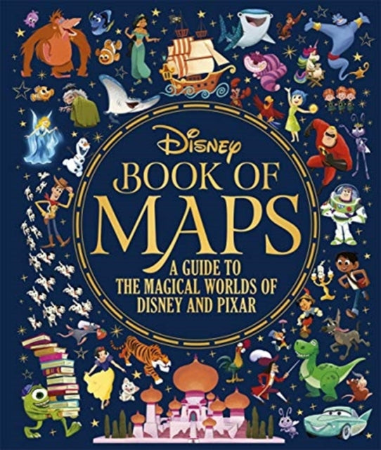The Disney Book of Maps - A Guide to the Magical Worlds of Disney and Pixar
