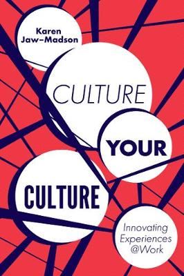 Culture Your Culture - Innovating Experiences @Work