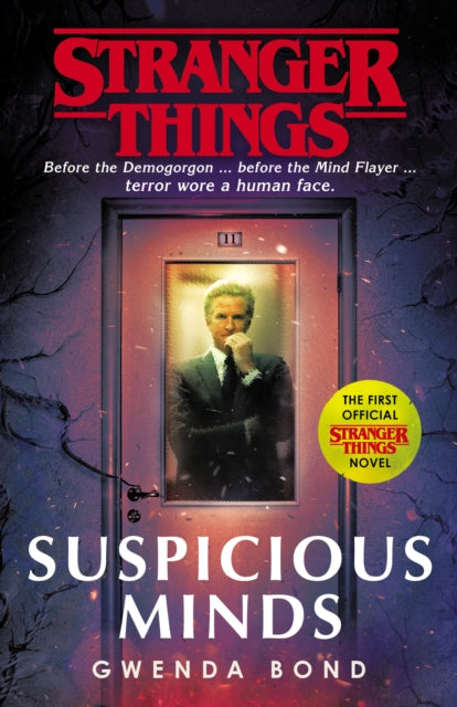 Stranger Things: Suspicious Minds - The First Official Novel