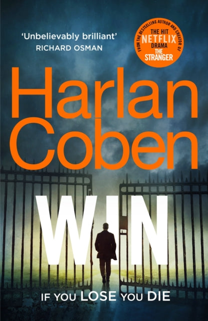 Win - New from the #1 bestselling creator of the hit Netflix series The Stranger