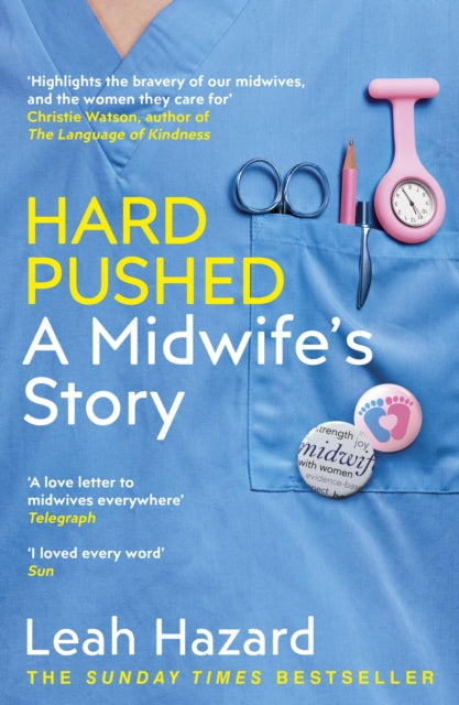 Hard Pushed - A Midwife's Story