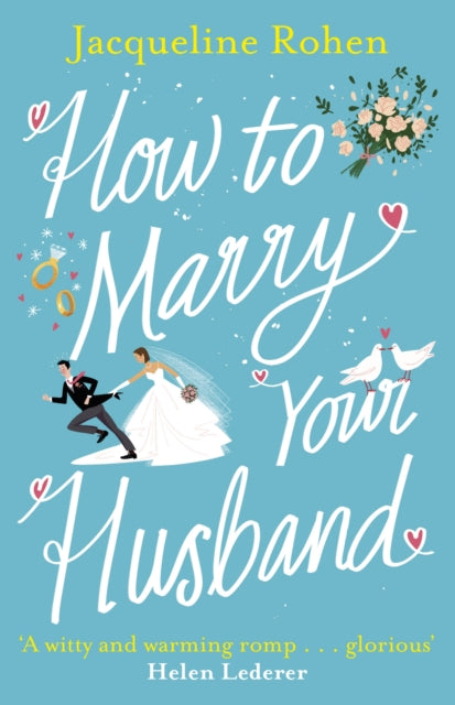 How to Marry Your Husband - A hilarious and heartwarming romantic comedy