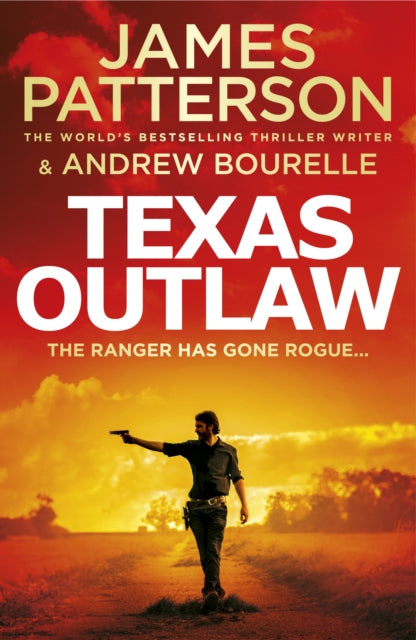 Texas Outlaw - The Ranger has gone rogue...