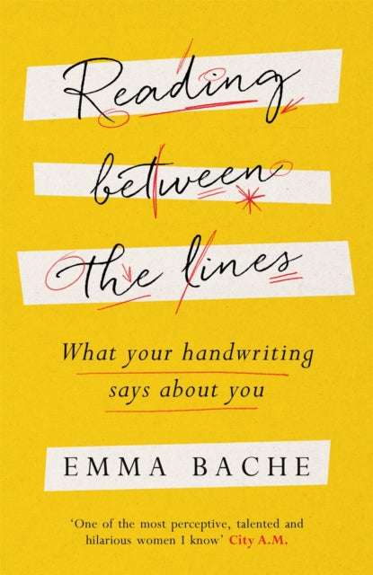 Reading Between the Lines - What your handwriting says about you