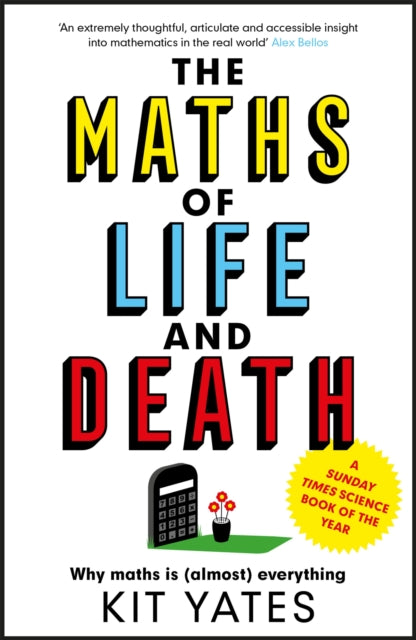 Maths of Life and Death