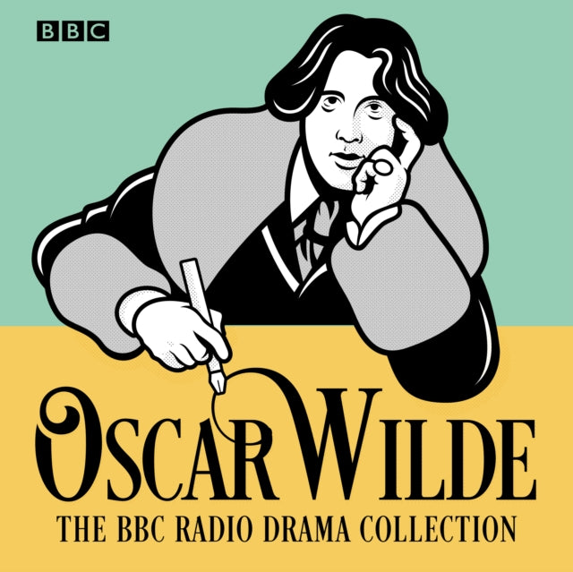 The Oscar Wilde BBC Radio Drama Collection - Five full-cast productions