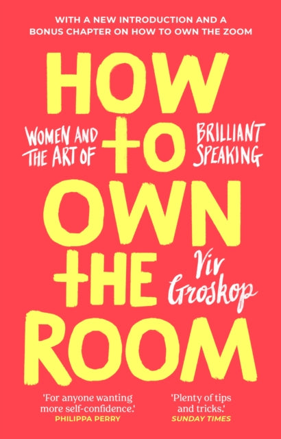 How to Own the Room - Women and the Art of Brilliant Speaking