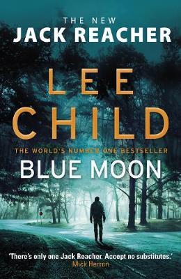 Blue Moon  (Jack Reacher 24)
