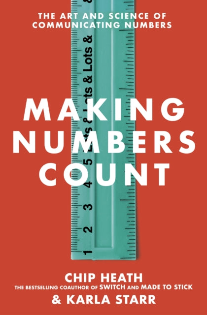 Making Numbers Count - The art and science of communicating numbers