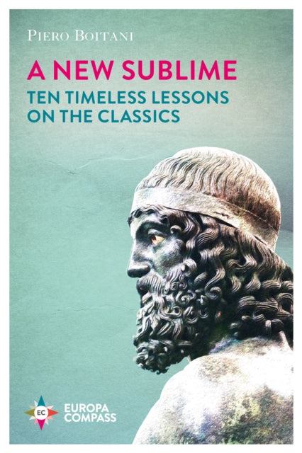 A New Sublime - Ten Timeless Lessons on the Classics