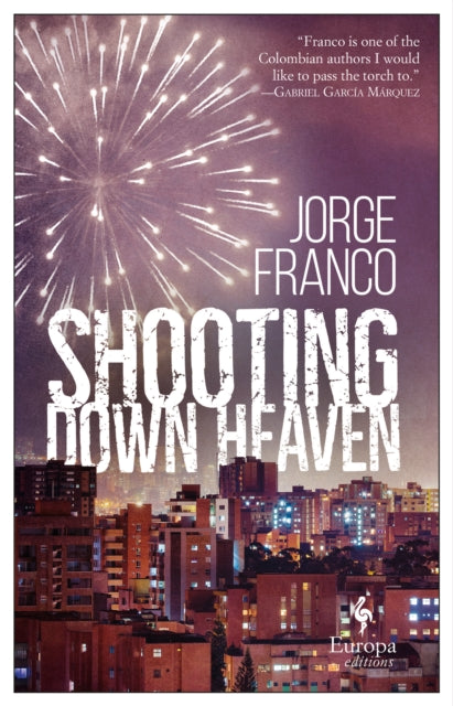 Shooting Down Heaven