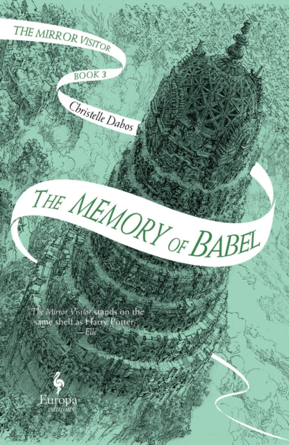 The Memory of Babel - Book 3 of The Mirror Visitor Quartet
