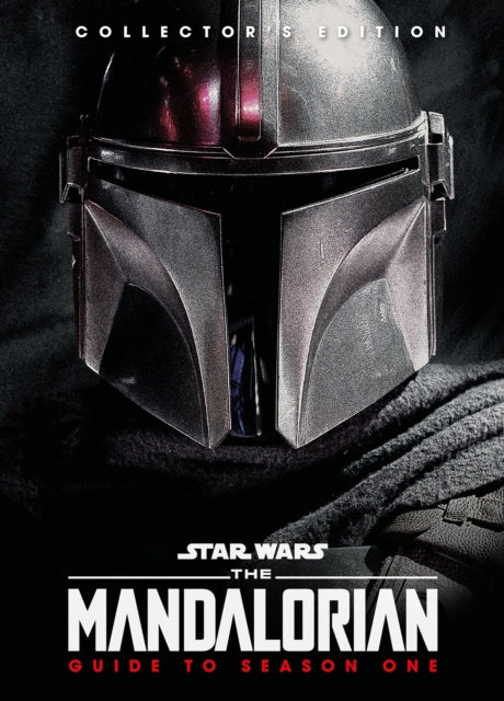 Star Wars: The Mandalorian: Guide to Season One - Guide to Season One