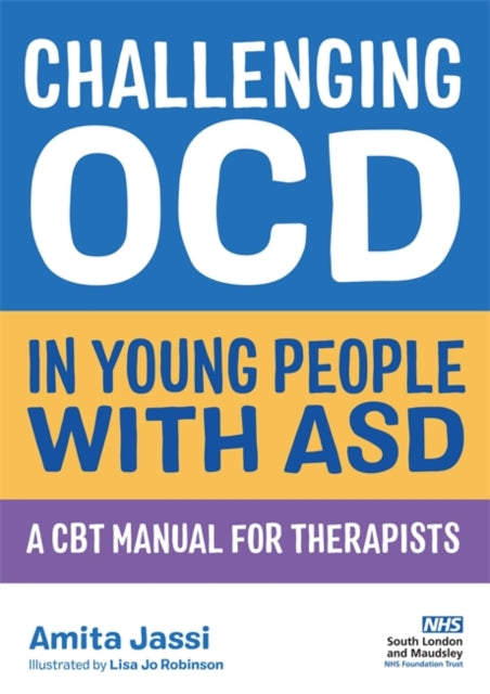 CHALLENGING OCD IN YOUNG PEOPLE WITH ASD