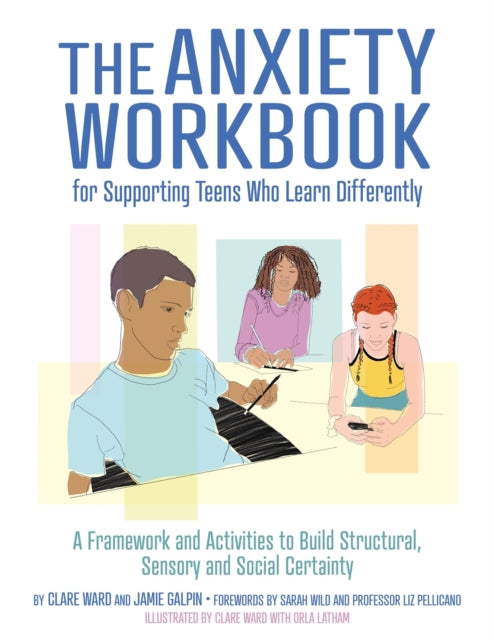 Anxiety Workbook for Supporting Teens Who Learn Differently