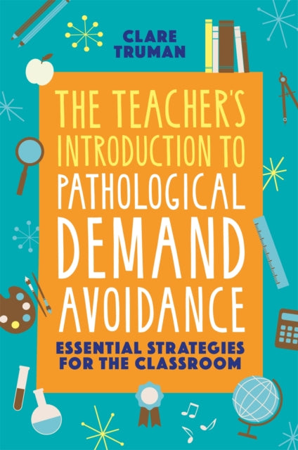 Teacher's Introduction to Pathological Demand Avoidance