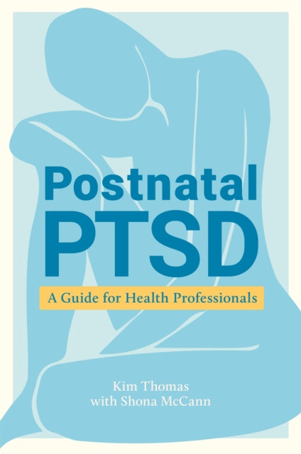 Postnatal PTSD - A Guide for Health Professionals