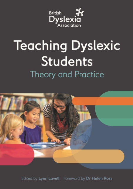 British Dyslexia Association - Teaching Dyslexic Students