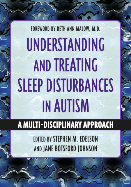 Understanding and Treating Sleep Disturbances in Autism