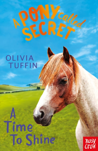 Pony Called Secret: A Time To Shine