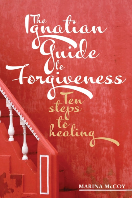 Ignatian Guide to Forgiveness