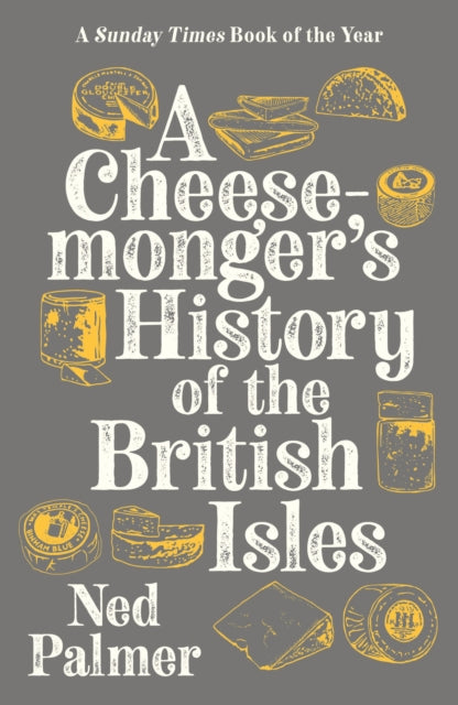 Cheesemonger's History of The British Isles