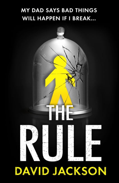 The Rule - The new heart-pounding thriller from the bestselling author of Cry Baby