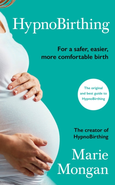 HypnoBirthing - For a safer, easier, more comfortable birth